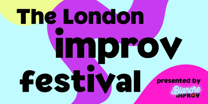 The London Improv Festical poster
