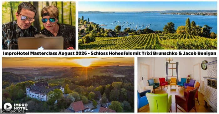 ImproHotel Masterclass August 2026 im Schloss Hohenfels am Bodensee mit Beatrix Brunschko & Jacob Benigan (all inclusive) poster